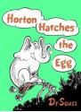 Horton Hatches the Egg - Dr. Seuss