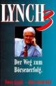 Lynch 3: Der Weg Zum Börsenerfolg - Peter Lynch