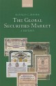 The Global Securities Market: A History - Ranald Michie