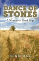 Dance of Stones: A Shamanic Road Trip - Kenn Day