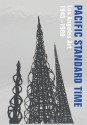 Pacific Standard Time: Los Angeles Art, 1945-1980 - Rebecca Peabody, Andrew Perchuk, Glenn Phillips, Rani Singh, Lucy Bradnock