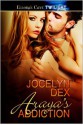 Araya's Addiction - Jocelyn Dex