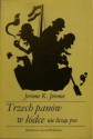 Trzech Panów w łódce, nie licząc psa - Jerome K. Jerome