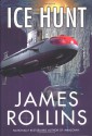 Ice Hunt - James Rollins