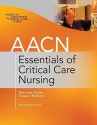 AACN Essentials of Critical Care Nursing, Second Edition - Marianne Chulay, Suzanne Burns, American Association of Critical-Care Nurses (AACN)