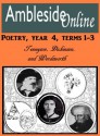 AmblesideOnline Poetry, Year 4, Terms 1, 2, and 3: Tennyson, Dickinson, and Wordsworth - William Wordsworth, Emily Dickinson, Alfred Tennyson, AmblesideOnline Advisory, Wendi Capehart