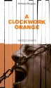 A Clockwork Orange - Anthony Burgess