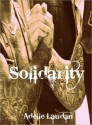 Solidarity - Adelle Laudan