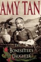 The Bonesetter's Daughter - Amy Tan