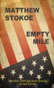 Empty Mile - Matthew Stokoe