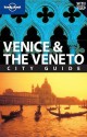 Lonely Planet Venice and the Veneto City Guide - Lonely Planet, Alison Bing