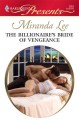 The Billionaire's Bride of Vengeance - Miranda Lee