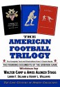 The American Football Trilogy: The Founding Documents of the Gridiron Game - Walter Camp, Amos Alonzo Stagg, Lorin F. Deland, Henry L. Williams