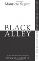 Black Alley - Mauricio Segura, Dawn Cornelio, Dawn M. Cornelio