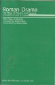 Roman Drama: Nine Plays of Terence, Plautus and Seneca - Plautus, Seneca, Terence, Frank O. Copley, Moses Hadas