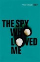 The Spy Who Loved Me (James Bond, #10) - Ian Fleming