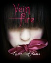 Vein Fire - Lucia Adams