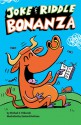 Joke & Riddle Bonanza - Michael J. Pellowski, Sanford Hoffman