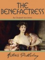 The Benefactress - Elizabeth von Arnim