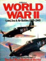 World War II: Land, sea & air battles, 1939-1945 - Christopher Chant, Antony Preston