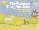 The Bremen-Town Musicians - Wilhelm Grimm, Ilse Plume