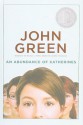 An Abundance of Katherines - John Green