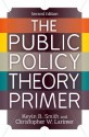 The Public Policy Theory Primer - Kevin B. Smith, Christopher W. Larimer