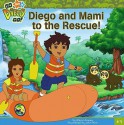 Diego and Mami to the Rescue - Alexis Romay, John Hom