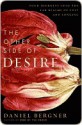 The Other Side of Desire - Daniel Bergner