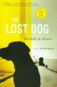 The Lost Dog: A Novel - Michelle de Kretser