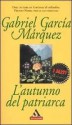 L'autunno del patriarca - Enrico Cicogna, Gabriel García Márquez