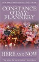 Here and Now - Constance O'Day-Flannery