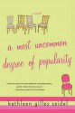 A Most Uncommon Degree of Popularity - Kathleen Gilles Seidel