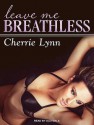 Leave Me Breathless - Cherrie Lynn, Alix Dale