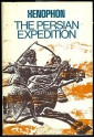 The Persian Expedition - Xenophon, Rex Warner