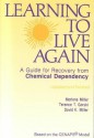 Learning to Live Again - Merlene Miller, Terence T. Gorski, David K. Miller