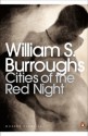 Cities of the Red Night (Penguin Modern Classics) - William S. Burroughs