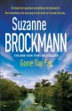 Gone Too Far - Suzanne Brockmann