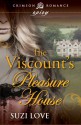 The Viscount’s Pleasure House - Suzi Love