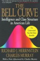 Bell Curve: Intelligence and Class Structure in American Life - Richard J. Herrnstein, Charles Murray