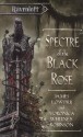 Spectre of the Black Rose - James Lowder, Voronica Whitney-Robinson