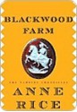 Blackwood Farm - Anne Rice