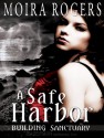 A Safe Harbor - Moira Rogers