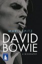 Bowie: A Biography - Marc Spitz