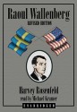 Raoul Wallenberg - Harvey Rosenfeld, Michael Kramer