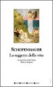 La saggezza della vita - Arthur Schopenhauer