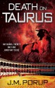 Death on Taurus - J.M. Porup