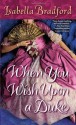 When You Wish Upon a Duke (Wylder Sisters) - Isabella Bradford