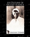 An Outline of Occult Science - Steiner Rudolf Steiner