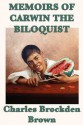 Memoirs of Carwin the Biloquist - Charles Brockden Brown